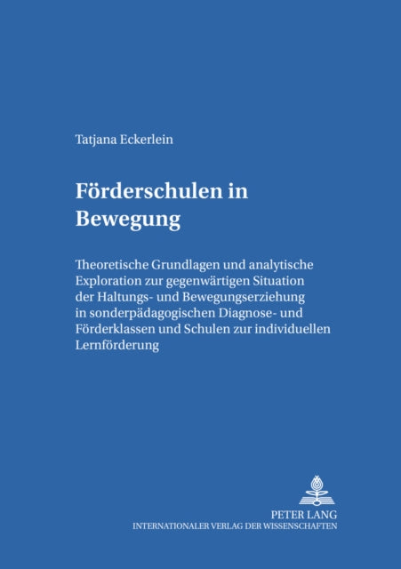 Book cover of: Foerderschulen in Bewegung. By: Tatjana Eckerlein