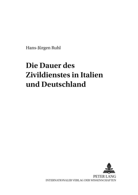 Book cover of: Die Dauer des Zivildienstes in Italien und Deutschland