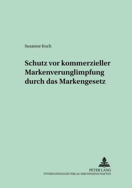 Book cover of: Schutz VOR Kommerzieller Markenverunglimpfung Durch Das Markengesetz