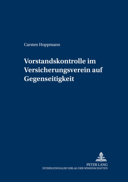 Book cover of: Vorstandskontrolle im Versicherungsverein auf Gegenseitigkeit. By: Carsten Hoppmann