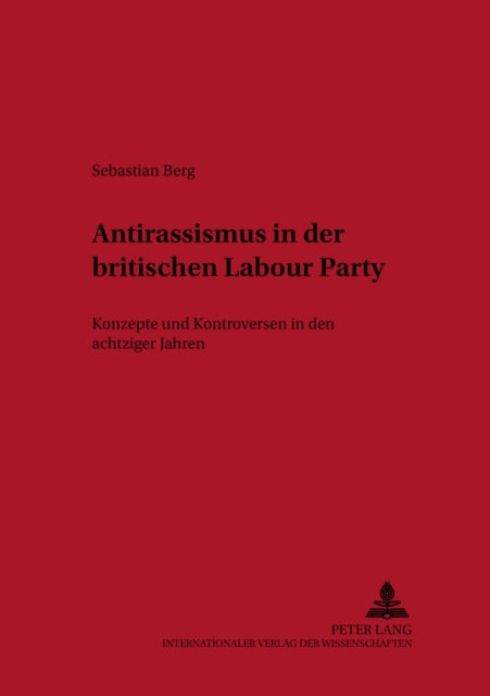 Book cover of: Antirassismus in der britischen Labour Party