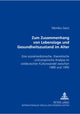 Book cover of: Zum Zusammenhang von Lebenslage und Gesundheitszustand im Alter