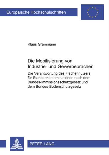 Book cover of: Die Mobilisierung Von Industrie- Und Gewerbebrachen