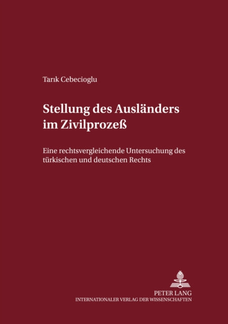 Book cover of: Stellung des Auslaenders im Zivilproze. By: Tarik Cebecioglu