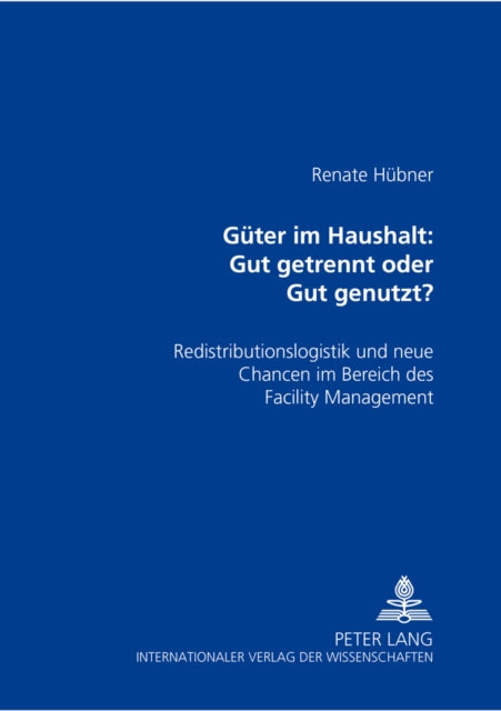 Book cover of: Gueter im Haushalt: Gut getrennt oder Gut genutzt?. By: Renate Hubner