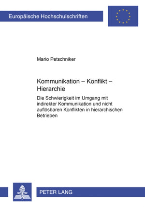 Kommunikation - Konflikt - Hierarchie