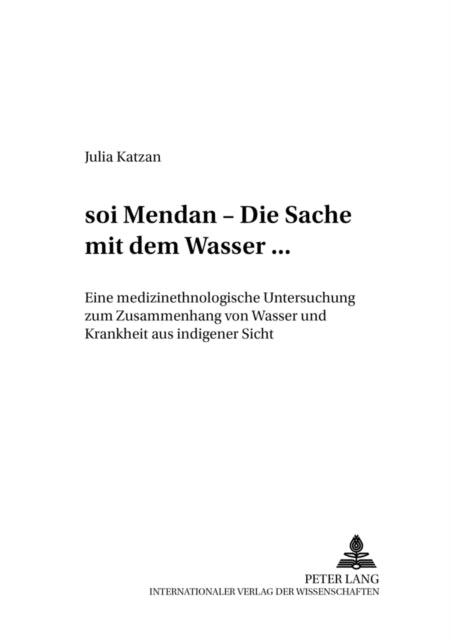Book cover of: «soi mendan« - Die Sache mit dem Wasser.... By: Julia Katzan