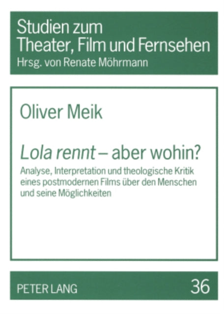 Book cover of: «Lola rennt» - aber wohin?