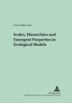 Book cover of: Scales, Hierarchies and Emergent Properties in Ecological Models. By: Franz Holker