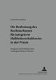 Book cover of: Die Bedeutung Des Rechtsschutzes Fuer Integrierte Halbleiterschaltkreise in Der Praxis. By: Ernst-Peter Heilein
