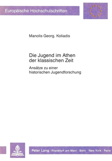 Book cover of: Die Jugend im Athen der klassischen Zeit