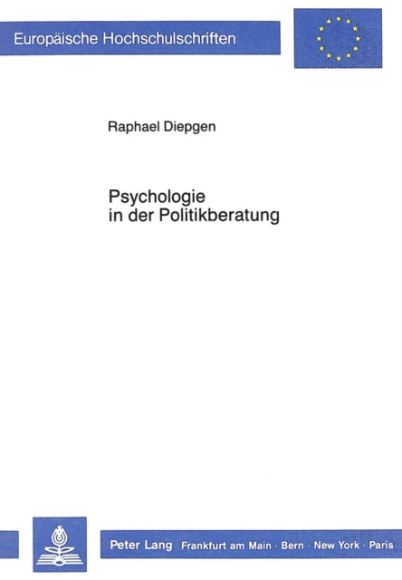 Book cover of: Psychologie in der Politikberatung