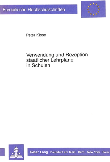 Book cover of: Verwendung und Rezeption staatlicher Lehrplaene in Schulen