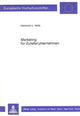 Book cover of: Marketing fuer Zulieferunternehmen