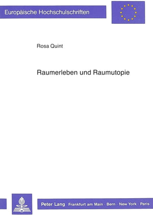 Raumerleben und Raumutopie