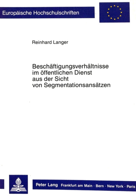 Book cover of: Beschaeftigunsverhaeltnisse im oeffentlichen Dienst aus der Sicht von Segmentationsansaetzen