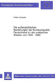 Book cover of: Die auenpolitischen Beziehungen der Bundesrepublik Deutschland zu den arabischen Staaten von 1949 - 1980