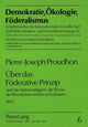 Book cover of: Ueber das Foederative Prinzip