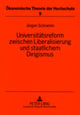 Book cover of: Universitaetsreform zwischen Liberalisierung und staatlichem Dirigismus. By: Jurgen Schramm
