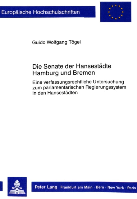 Book cover of: Die Senate der Hansestaedte Hamburg und Bremen