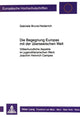 Book cover of: Die Begegnung Europas mit der ueberseeischen Welt