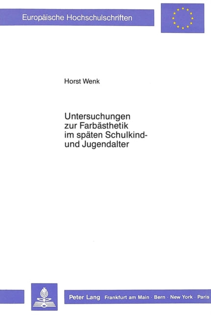 Book cover of: Untersuchungen zur Farbaesthetik im spaeten Schulkind- und Jugendalter