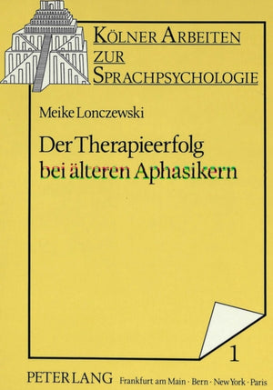 Der Therapieerfolg Bei Aelteren Aphasikern