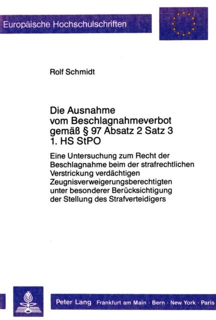Book cover of: Die Ausnahme vom Beschlagnahmeverbot gemae  97 Absatz 2 Satz 3 1.HS StPO