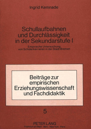 Schullaufbahnen und Durchlaessigkeit in der Sekundarstufe I