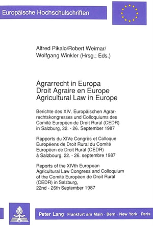 Agrarrecht in Europa / Droit Agraire en Europe / Agricultural Law in Europe