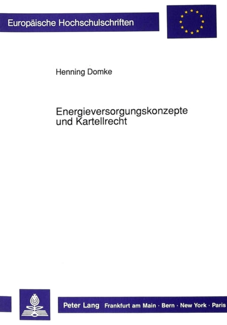 Book cover of: Energieversorgungskonzepte und Kartellrecht