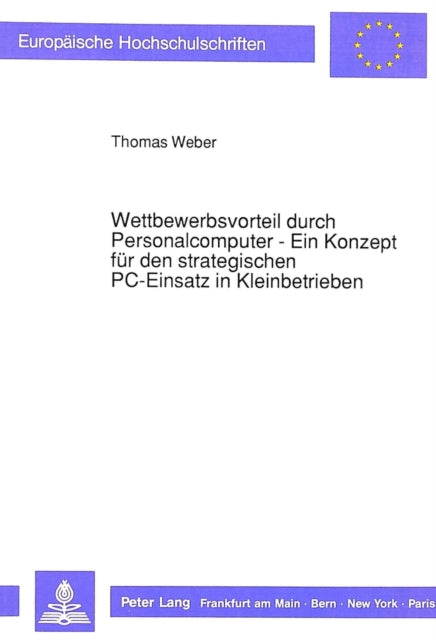 Book cover of: Wettbewerbsvorteil durch Personalcomputer - Ein Konzept fuer den strategischen PC-Einsatz in Kleinbetrieben