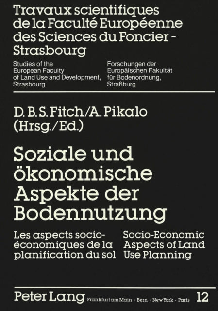 Book cover of: Soziale und oekonomische Aspekte der Bodennutzung- Socio-Economic Aspects of Land Use Planning- Les aspects socio-economiques de la planification du sol