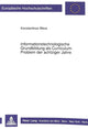 Book cover of: Informationstechnologische Grundbildung als Curriculum-Problem der achtziger Jahre
