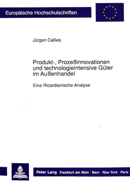 Book cover of: Produkt-, Prozeinnovationen und technologieintensive Gueter im Auenhandel