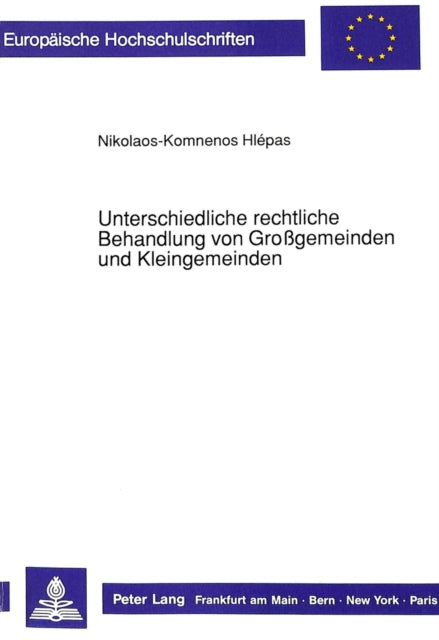 Book cover of: Unterschiedliche rechtliche Behandlung von Grogemeinden und Kleingemeinden