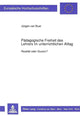 Book cover of: Paedagogische Freiheit des Lehrers im unterrichtlichen Alltag