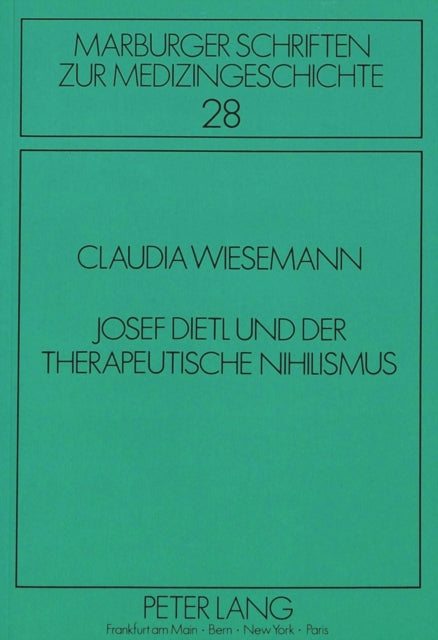 Book cover of: Josef Dietl und der therapeutische Nihilismus