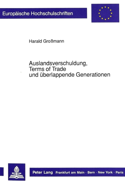Book cover of: Auslandsverschuldung, Terms of Trade und ueberlappende Generationen