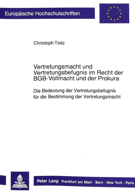 Book cover of: Vertretungsmacht und Vertretungsbefugnis im Recht der BGB-Vollmacht und der Prokura