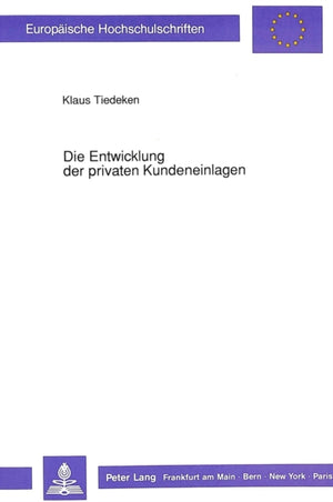 Die Entwicklung der privaten Kundeneinlagen