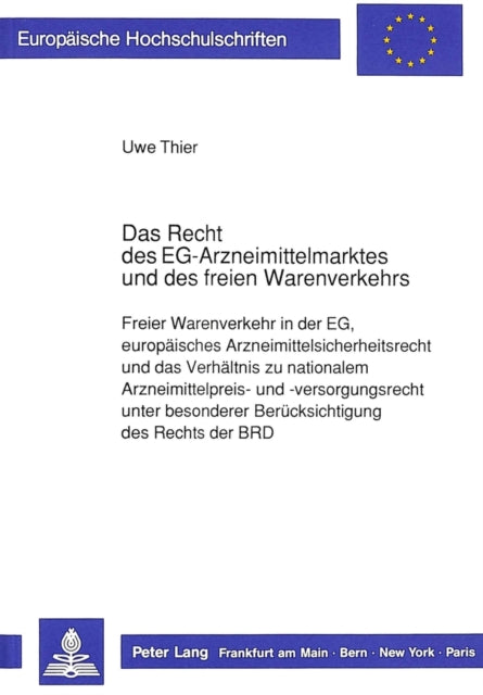 Book cover of: Das Recht des EG-Arzneimittelmarktes und des freien Warenverkehrs