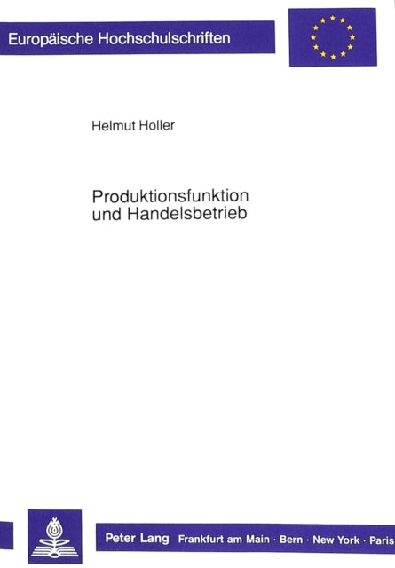 Book cover of: Produktionsfunktion und Handelsbetrieb