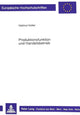 Book cover of: Produktionsfunktion und Handelsbetrieb