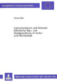 Book cover of: Instrumentarium und Grenzen oeffentlicher Bau- und Stadtgestaltung im Kultur- und Rechtsstaat
