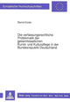 Book cover of: Die verfassungsrechtliche Problematik der gesamtstaatlichen Kunst- und Kulturpflege in der Bundesrepublik Deutschland