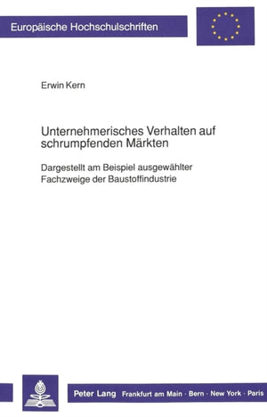 Unternehmerisches Verhalten auf schrumpfenden Maerkten