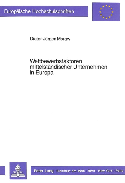 Book cover of: Wettbewerbsfaktoren mittelstaendischer Unternehmen in Europa