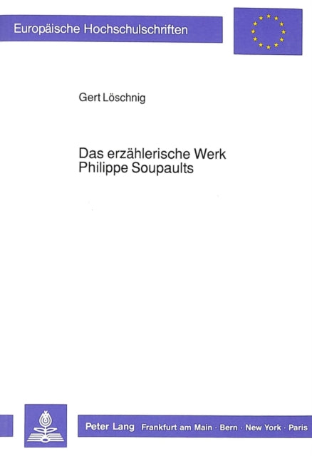 Book cover of: Das erzaehlerische Werk Philippe Soupaults