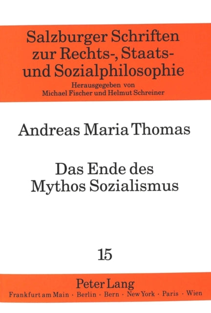 Book cover of: Das Ende des Mythos Sozialismus. By: Andreas Maria Thomas